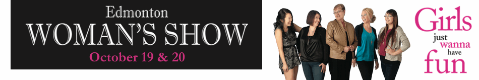 Edmonton Woman's Show - October 19 & 20, 2013