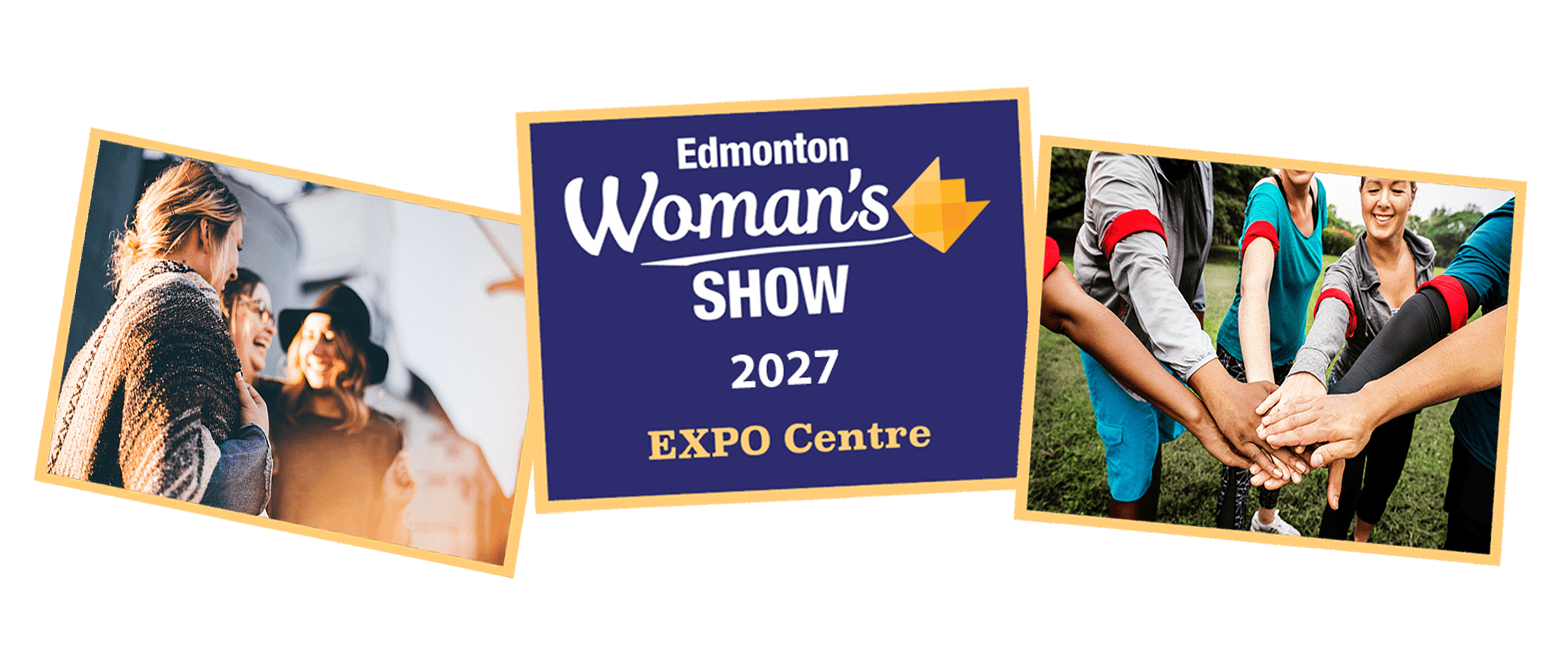 The Edmonton Woman's Show... Who is in your sisterhood?